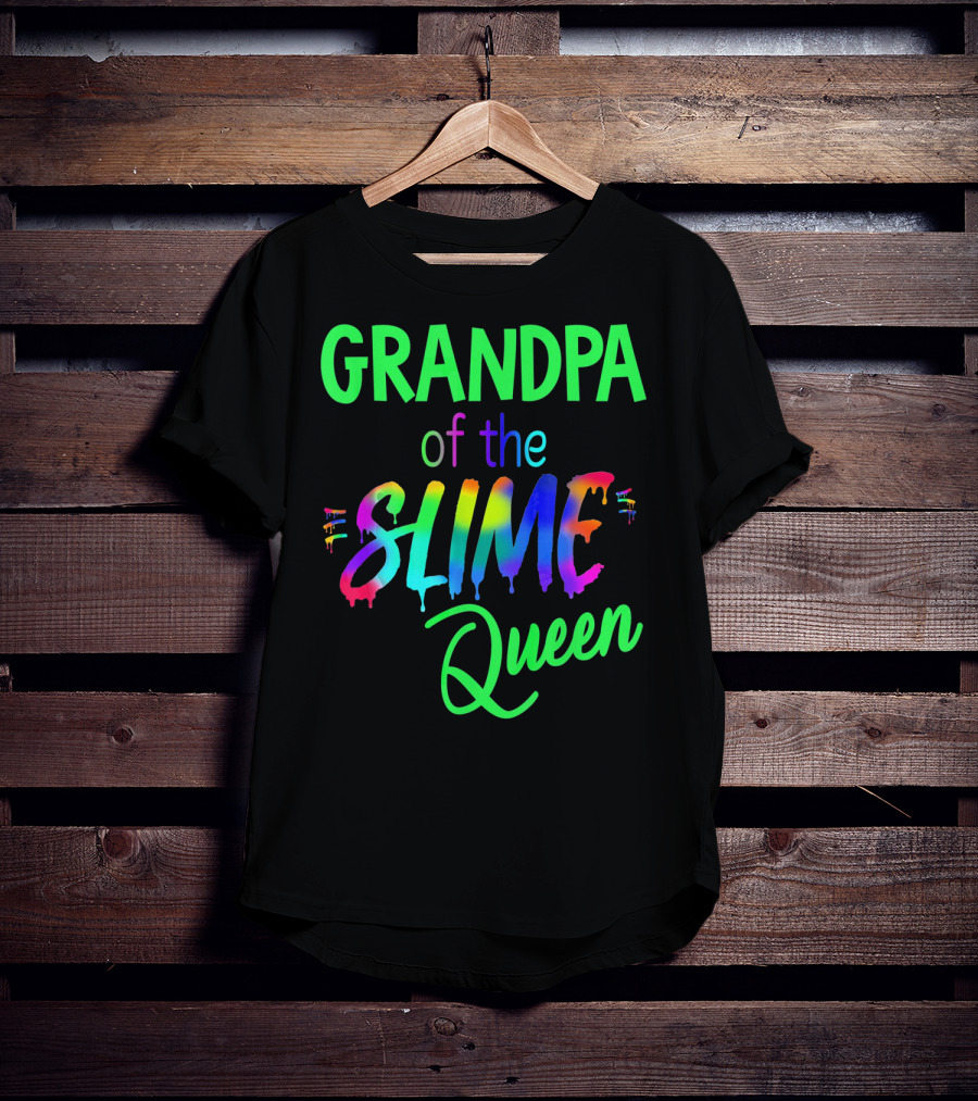 Grandpa Of The Slime Queen T-Shirt