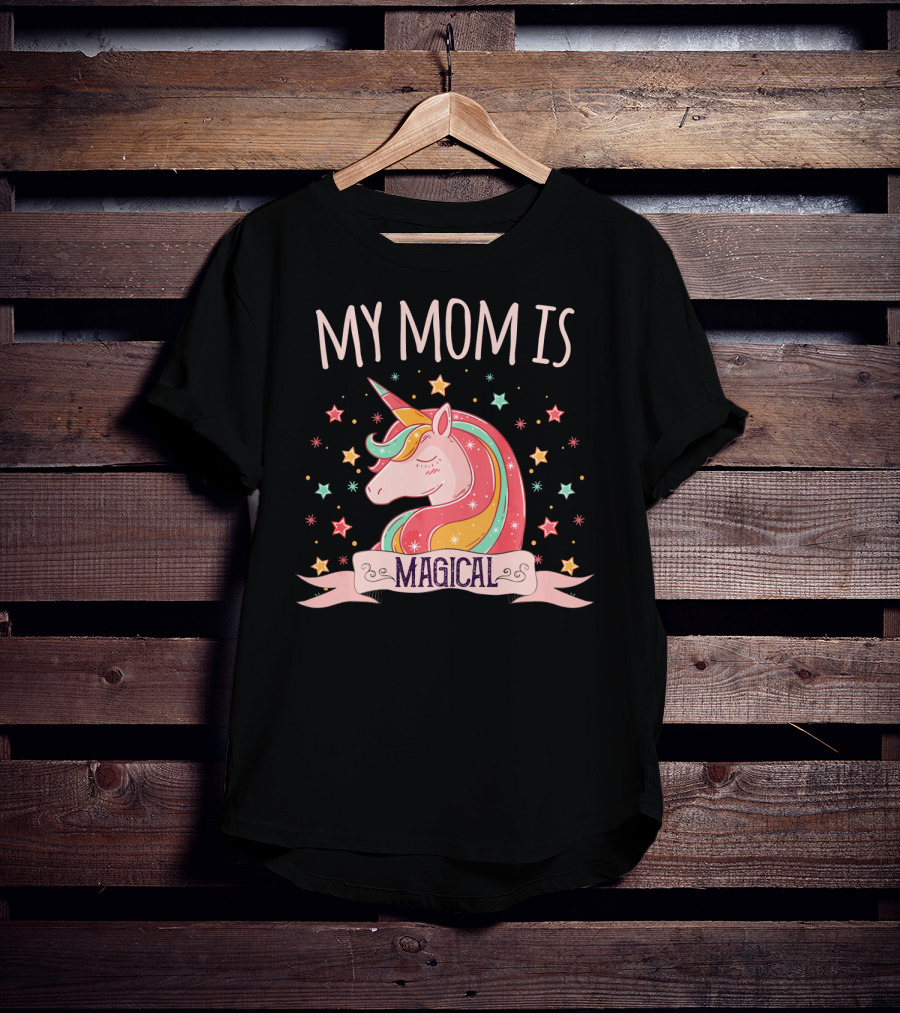 My Mom Is Magical Unicorn With Colorful Stars T-Shirt