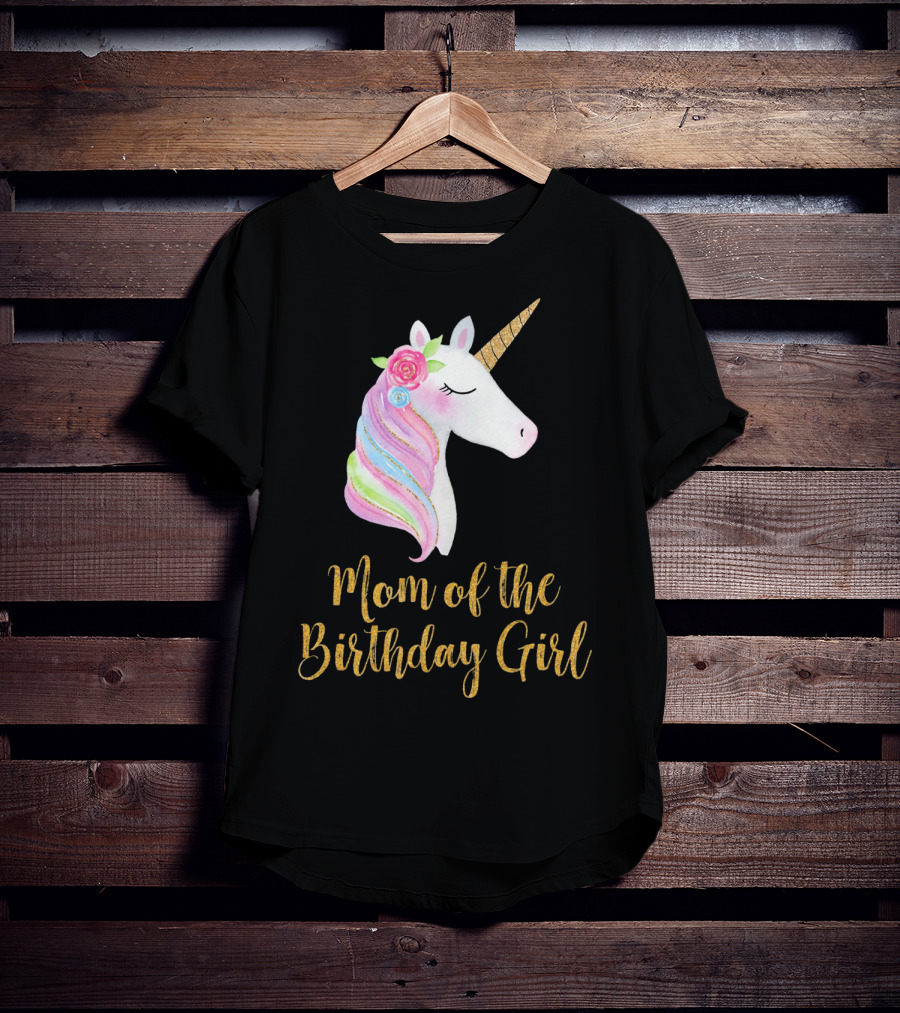 Gold Unicorn Mom Of The Birthday Girl T-Shirt