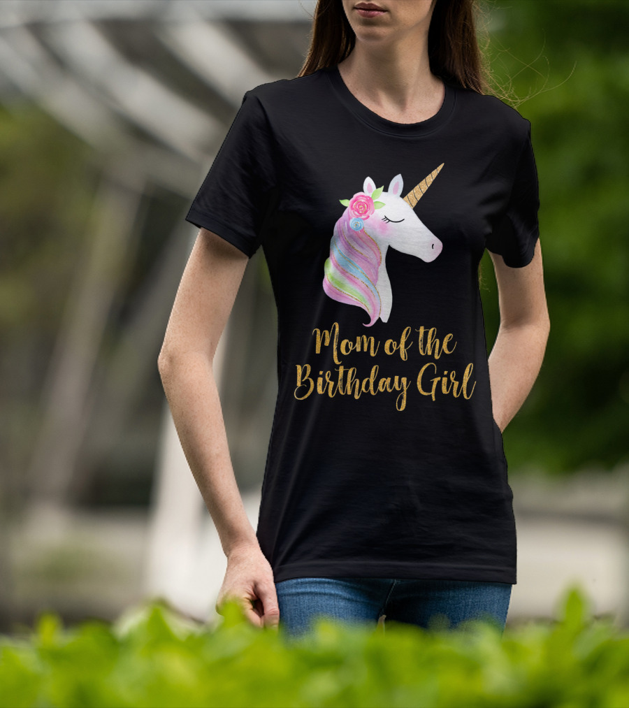 Gold Unicorn Mom Of The Birthday Girl T-Shirt