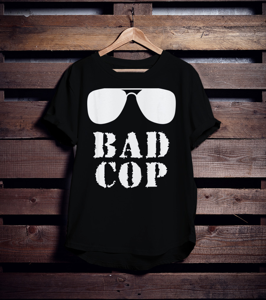 Bad Cop Funny Father And Son Matching Sunglasses T-Shirt