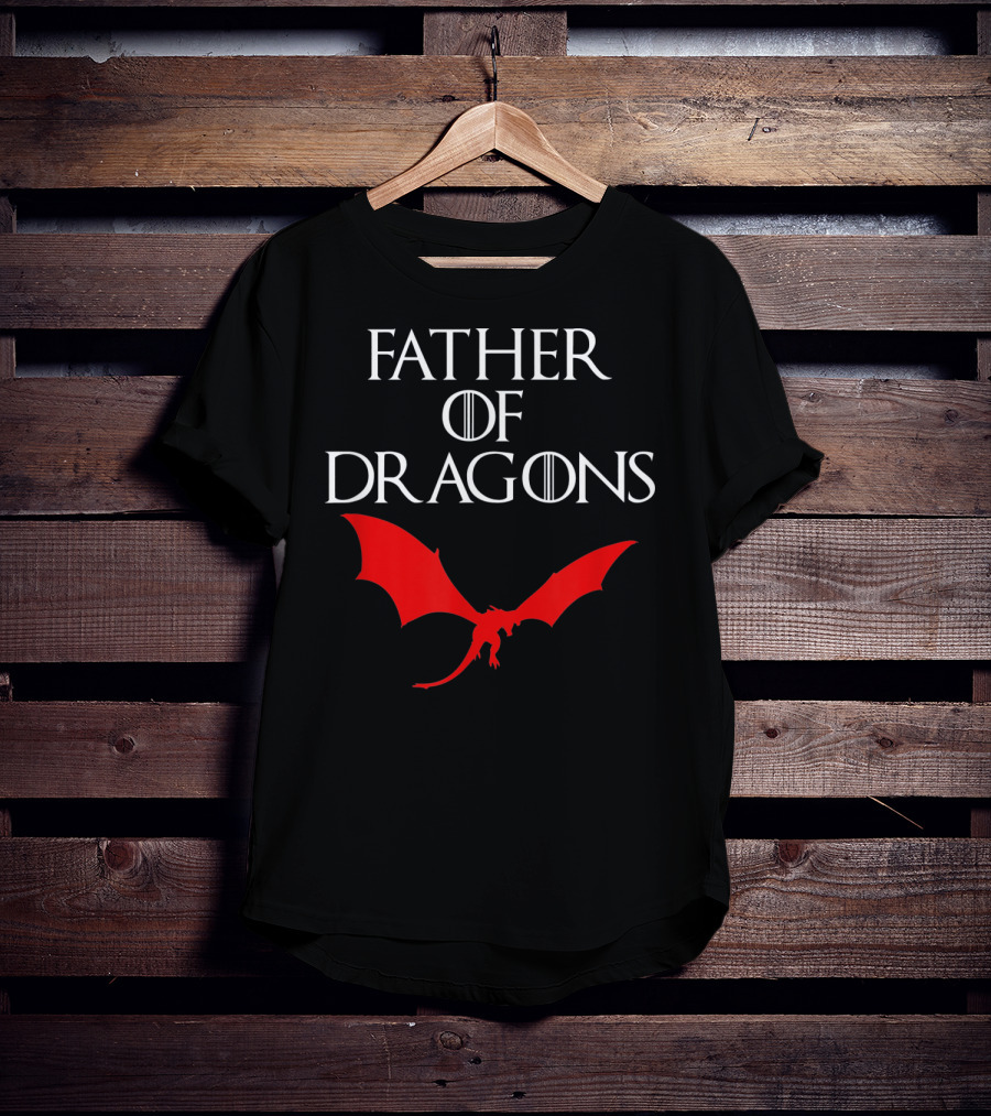 Father Of Dragons Game Of Thrones Red Dragon T-Shirt