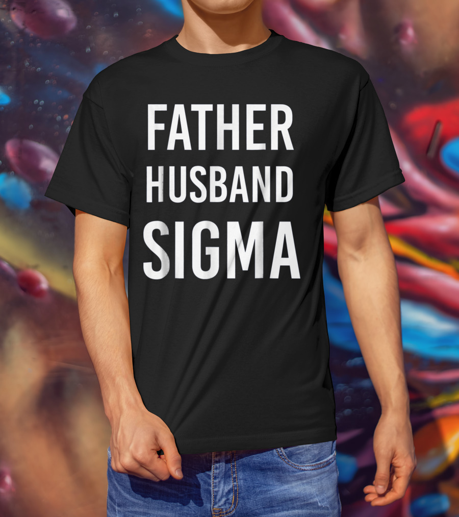 Father Husband Sigma Fraternity Mens T-Shirt