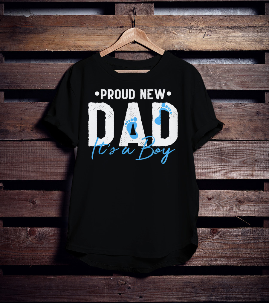 Proud New Dad It's A Boy With Baby Footprints T-Shirt