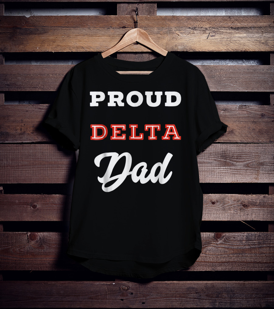 Proud Delta Sorority Dad T-Shirt