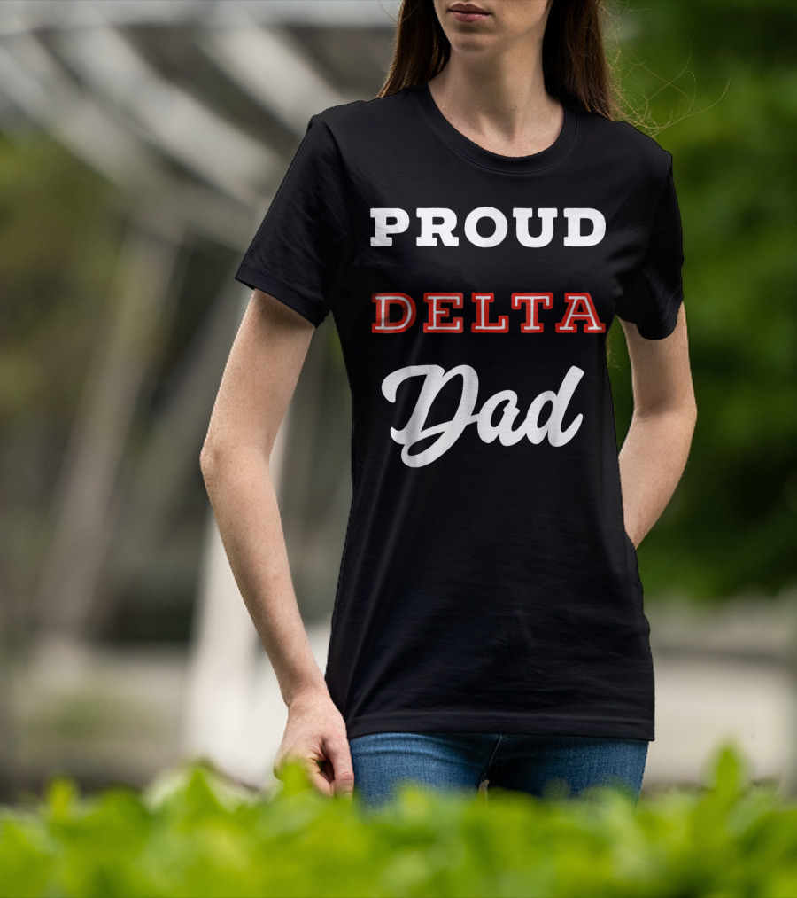 Proud Delta Sorority Dad T-Shirt