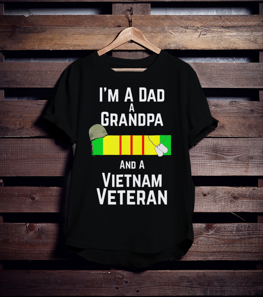 I'm A Dad A Grandpa And A Vietnam Veteran With Military Recognition Ribbon And Helmet T-Shirt