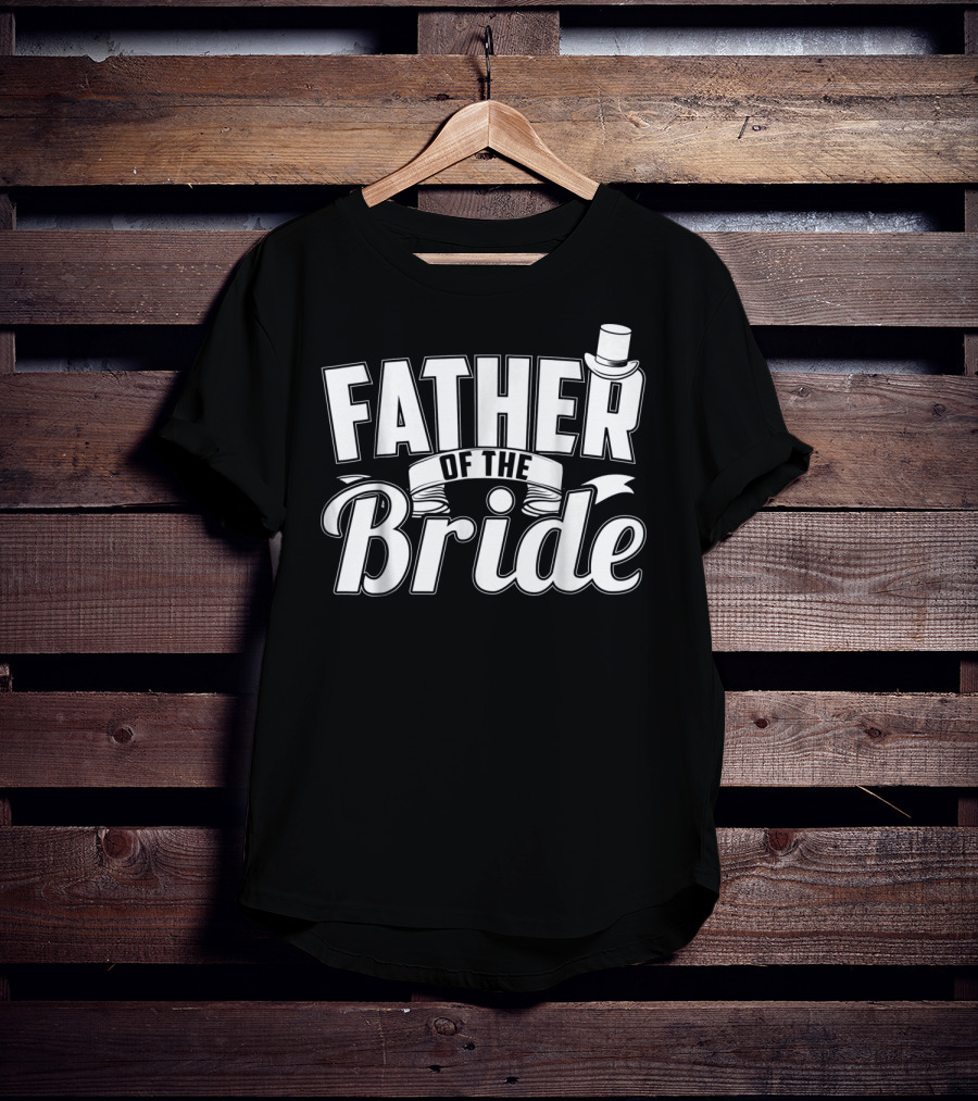 Father Of The Bride Top Hat Elegant Wedding T-Shirt