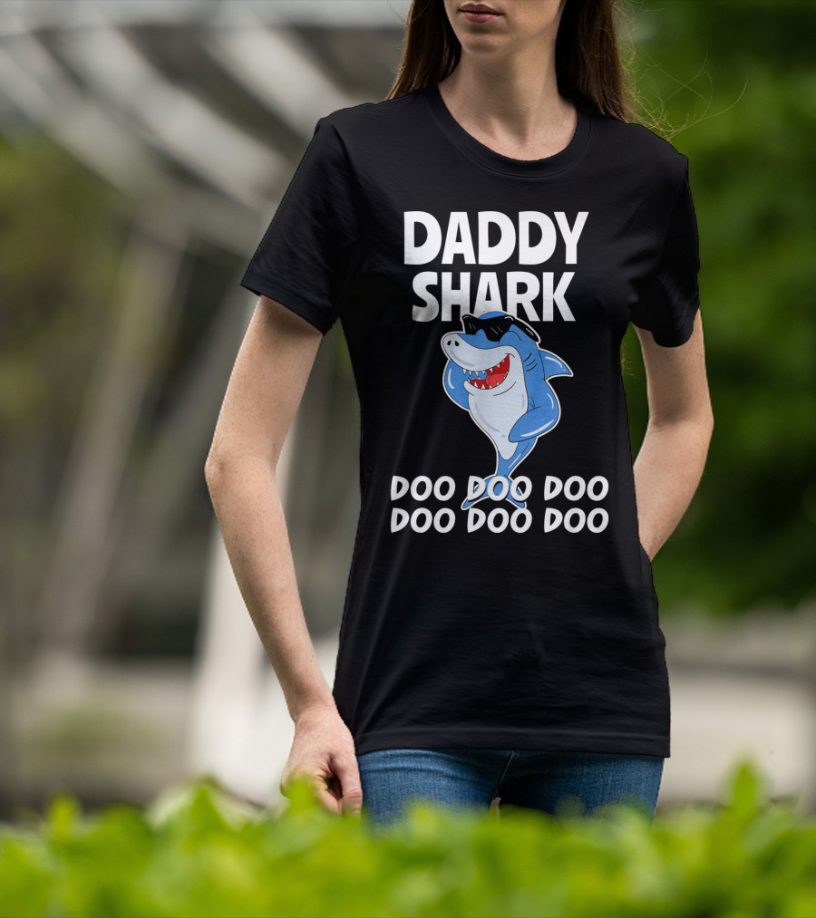 Daddy Shark Doo Doo Doo Cool Sunglasses Shark Fun T-Shirt