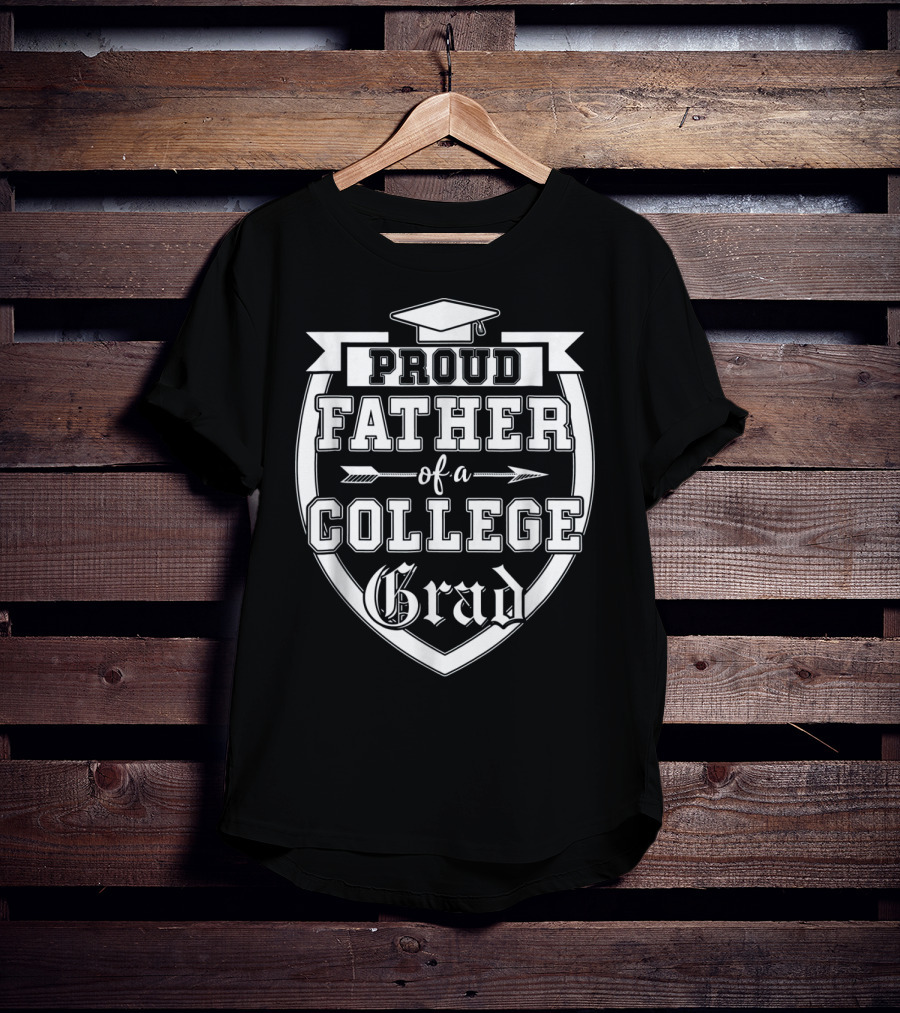 Proud Father Of A College Grad Graduation Cap Banner Badge T-Shirt