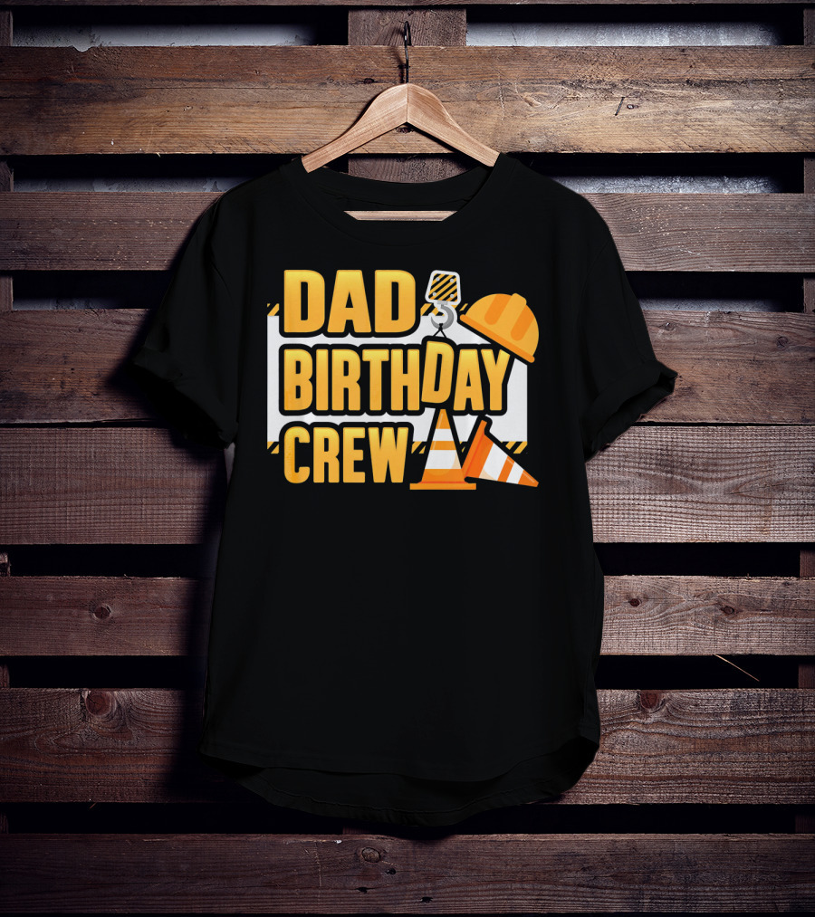 Dad Birthday Crew Boys Construction T-Shirt