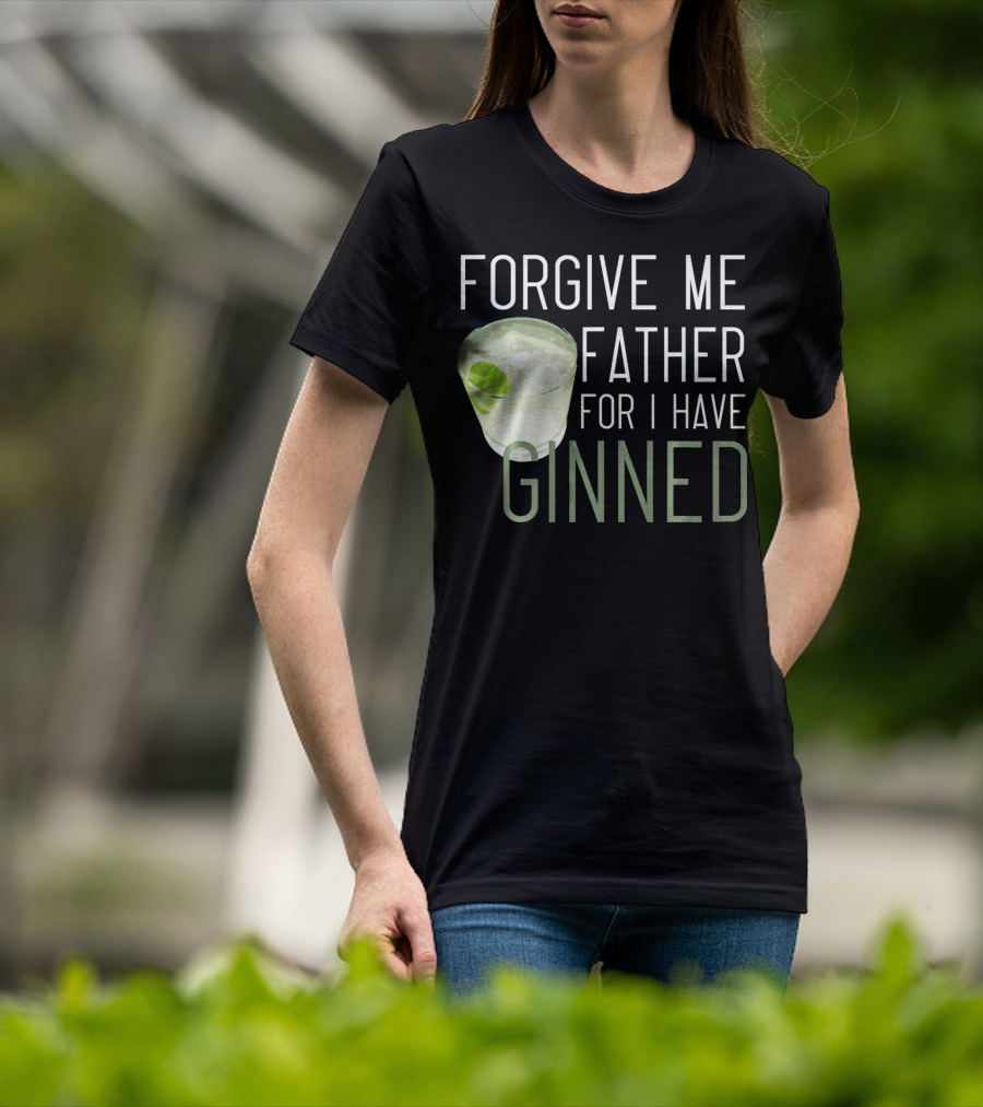 Forgive ME Father For I Have Ginned Cocktail Humor Pun With Gin And Lime T-Shirt