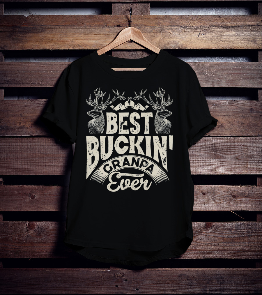 Best Buckin' Granpa Ever T-Shirt