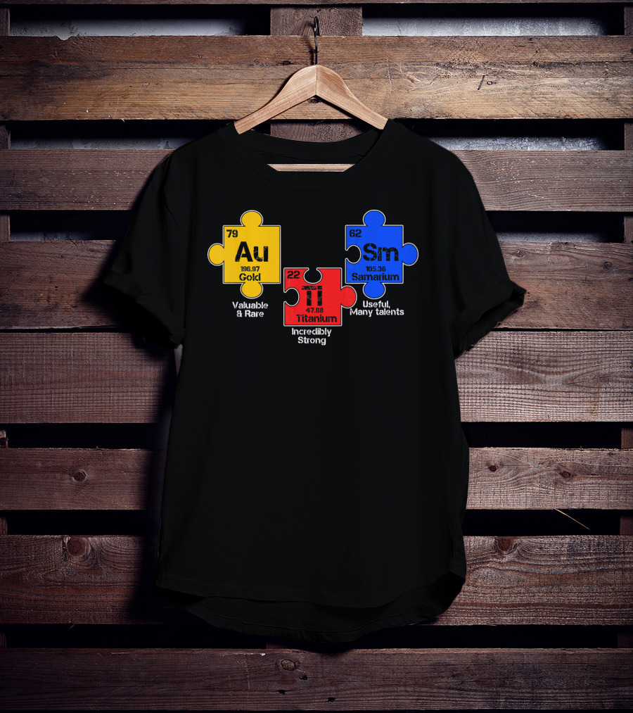 Autism Awareness Day Puzzle Chemical Elements Au Gold Ti Titanium Sm Samarium T-Shirt