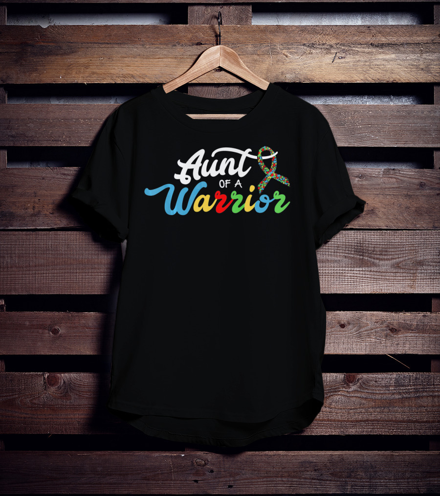 Aunt Of A Warrior Autism Awareness Support T-Shirt