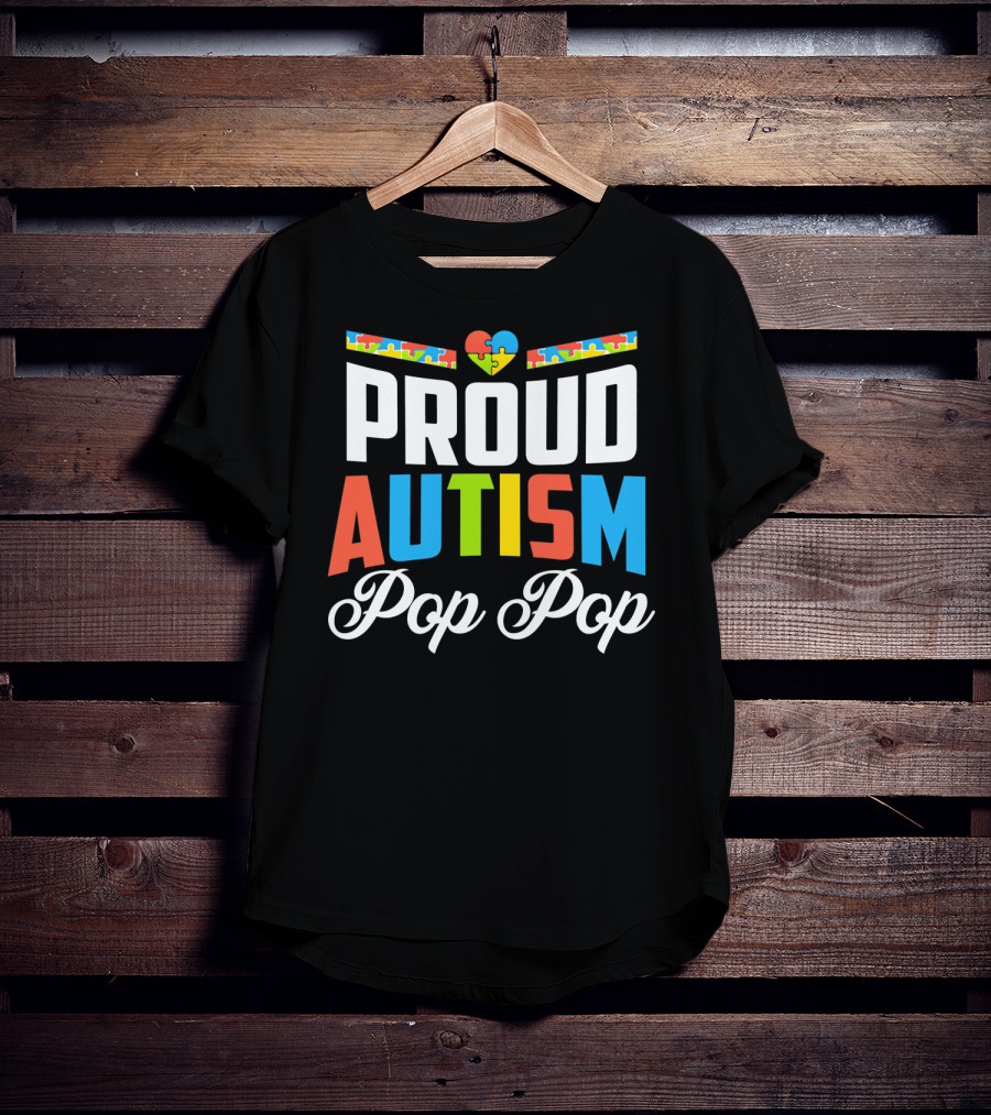 Proud Autism Pop Pop Puzzle Heart Awareness Support T-Shirt