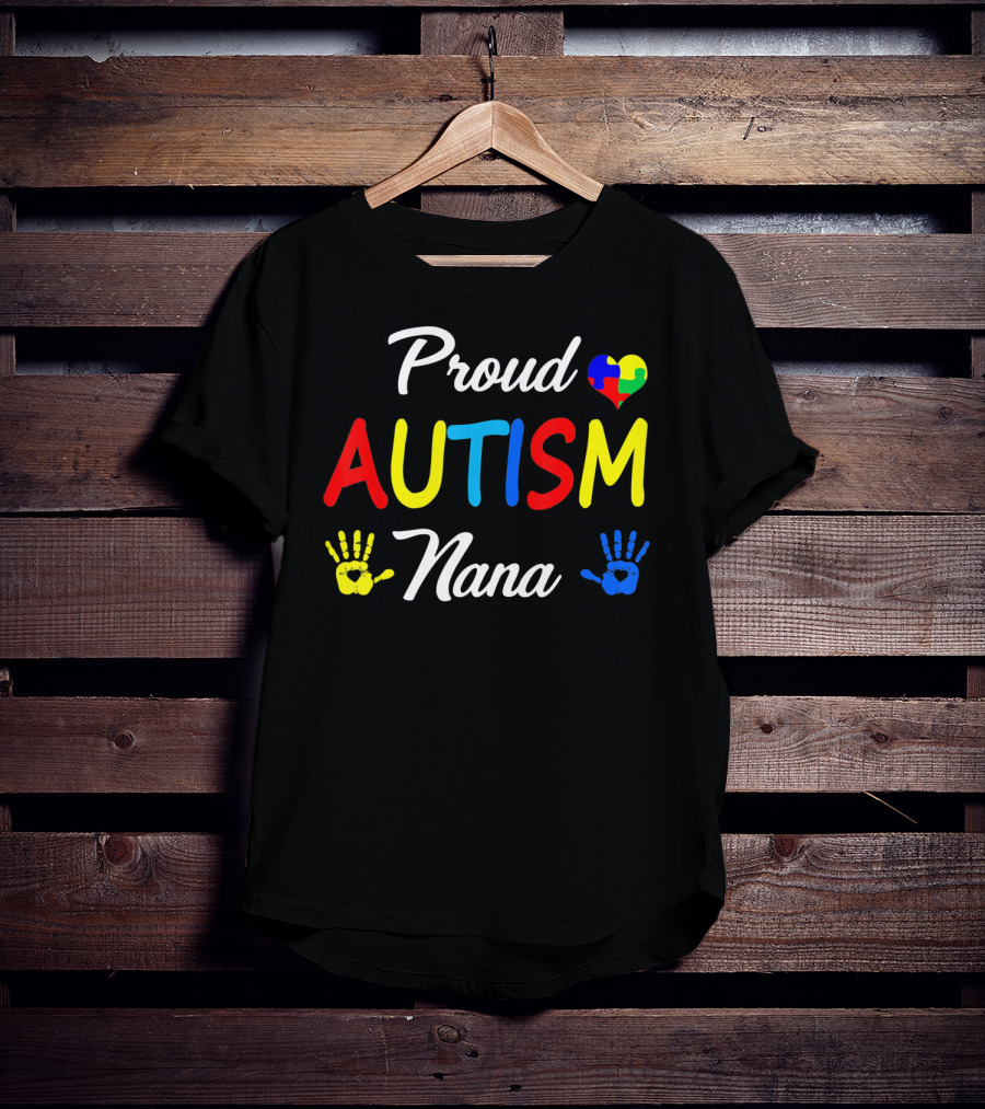 Proud Nana Autism Heart Puzzle Hands Awareness Family Match T-Shirt