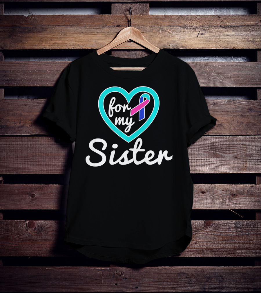 For My Sister Thyroid Cancer Awareness Ribbon In Heart T-Shirt