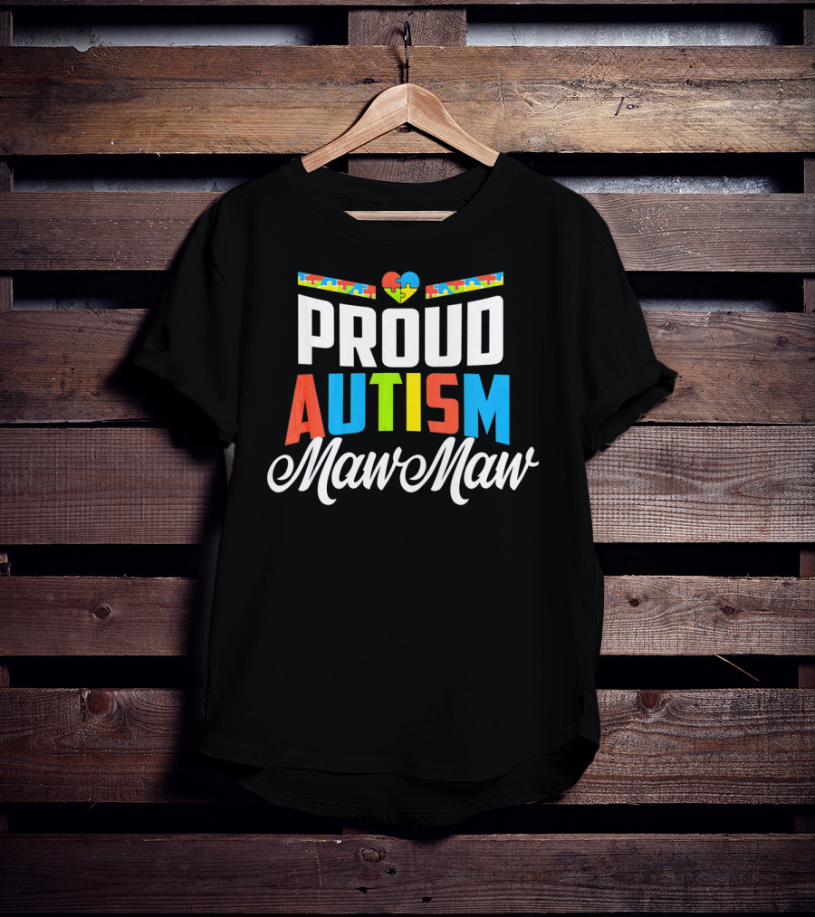 Proud Autism Maw Maw Heart Puzzle Piece Awareness Support T-Shirt