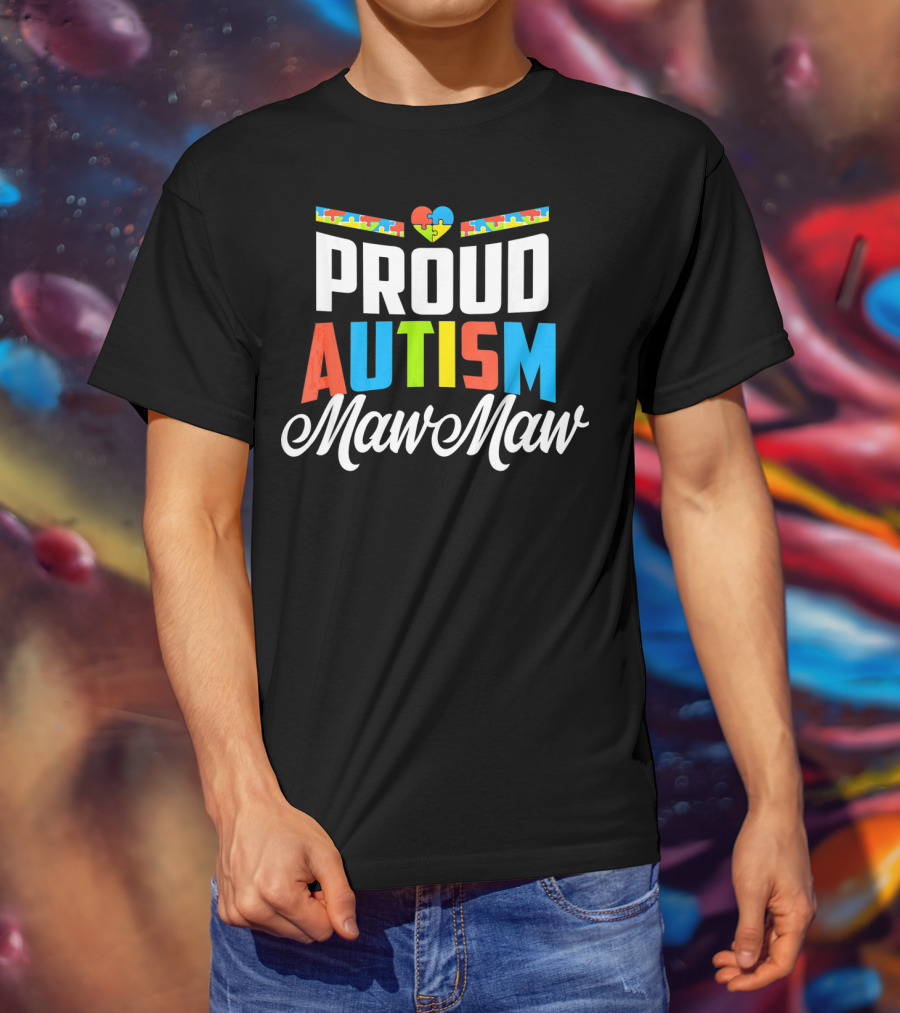 Proud Autism Maw Maw Heart Puzzle Piece Awareness Support T-Shirt