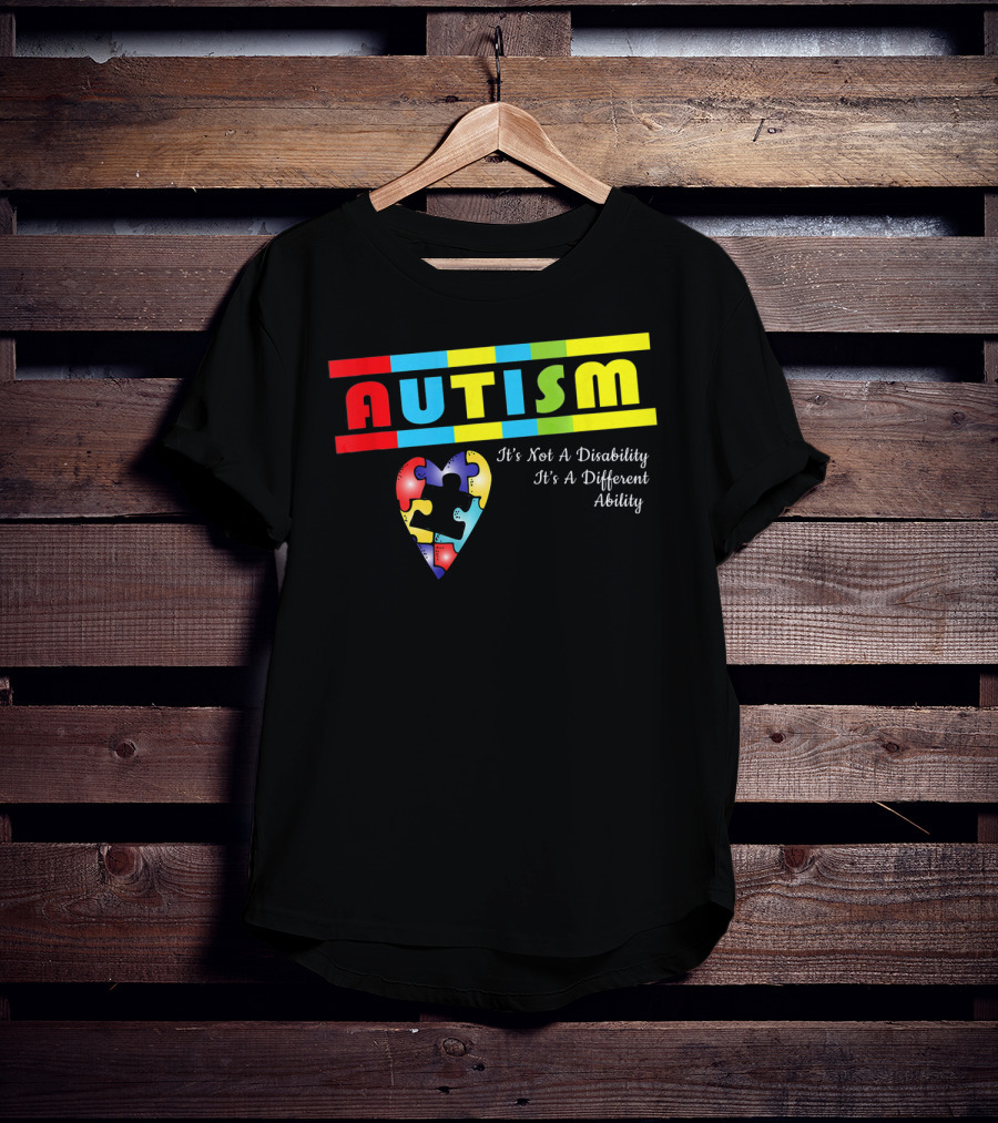 AUTISM It's Not A Disability It's A Different Ability Puzzle Heart T-Shirt