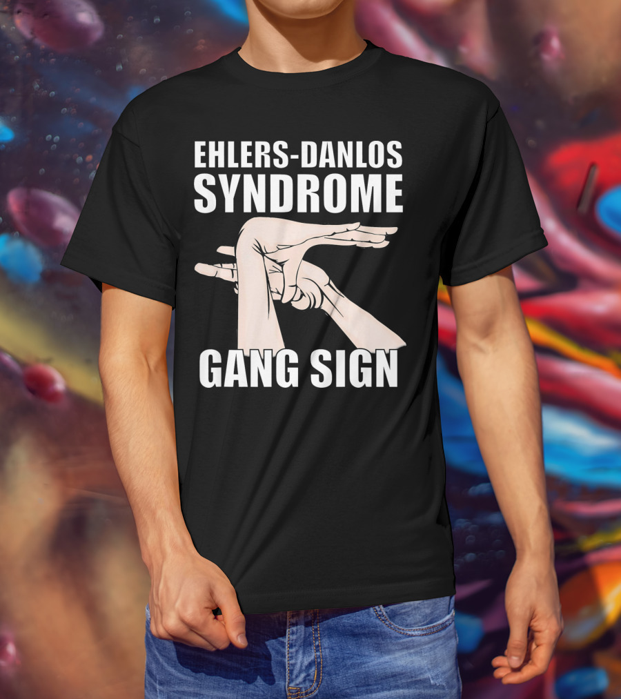 Ehlers-Danlos Syndrome Gang Sign Awareness T-Shirt