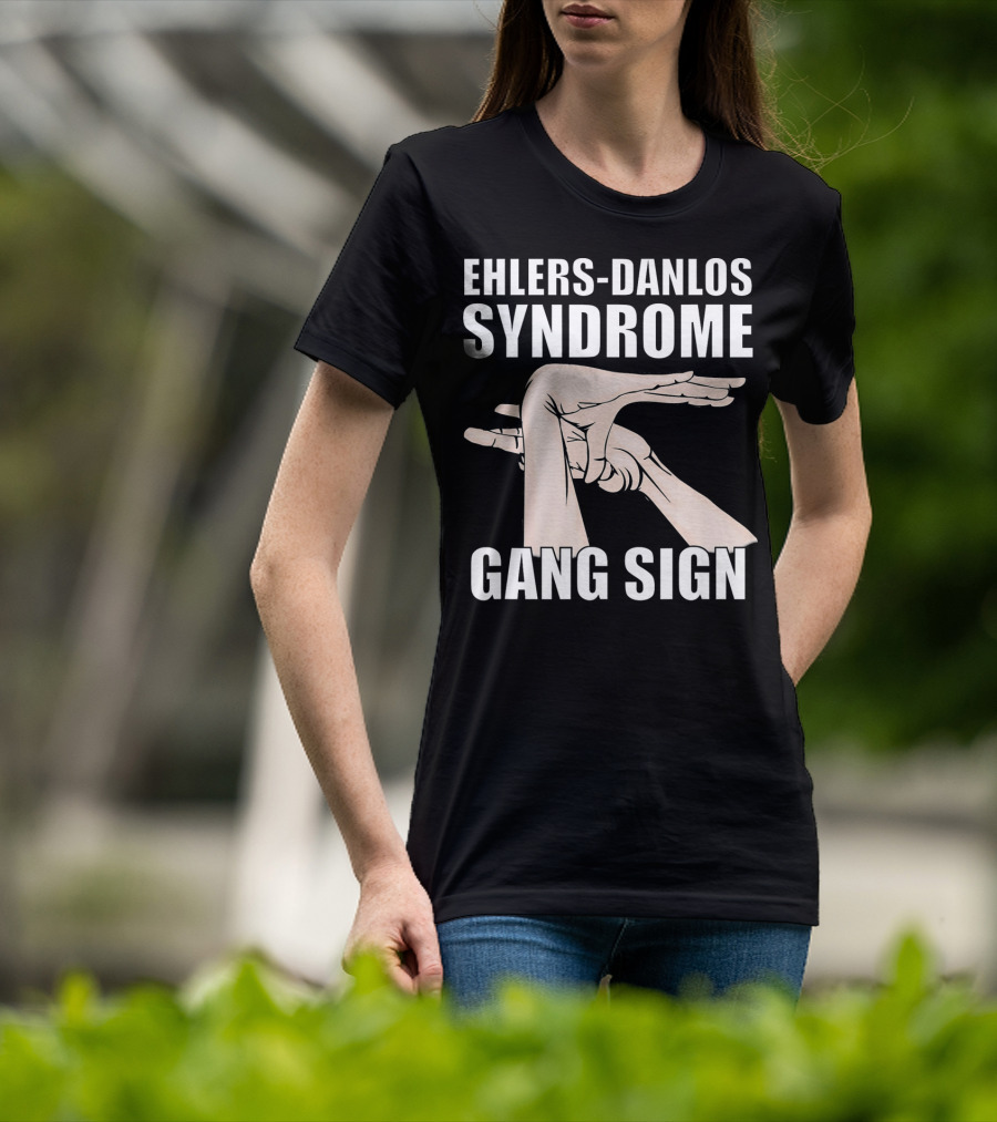 Ehlers-Danlos Syndrome Gang Sign Awareness T-Shirt