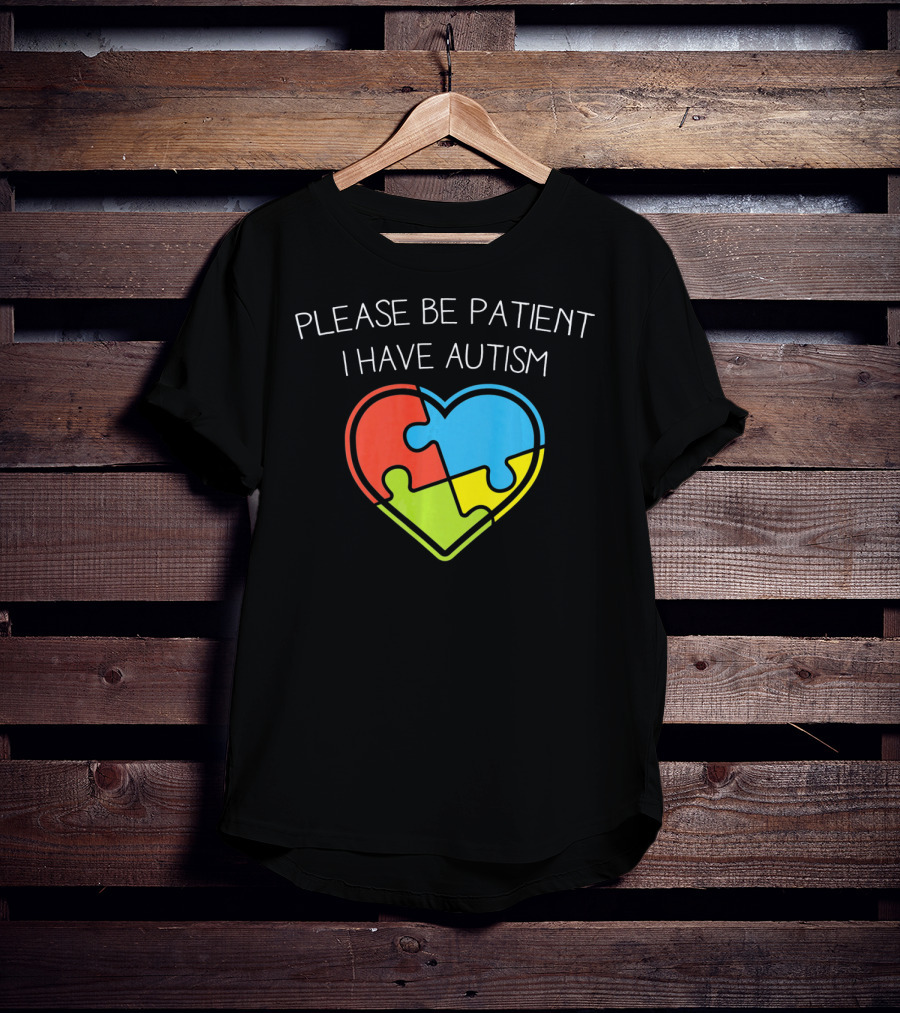 Please Be Patient I Have Autism Love Autism Puzzle T-Shirt