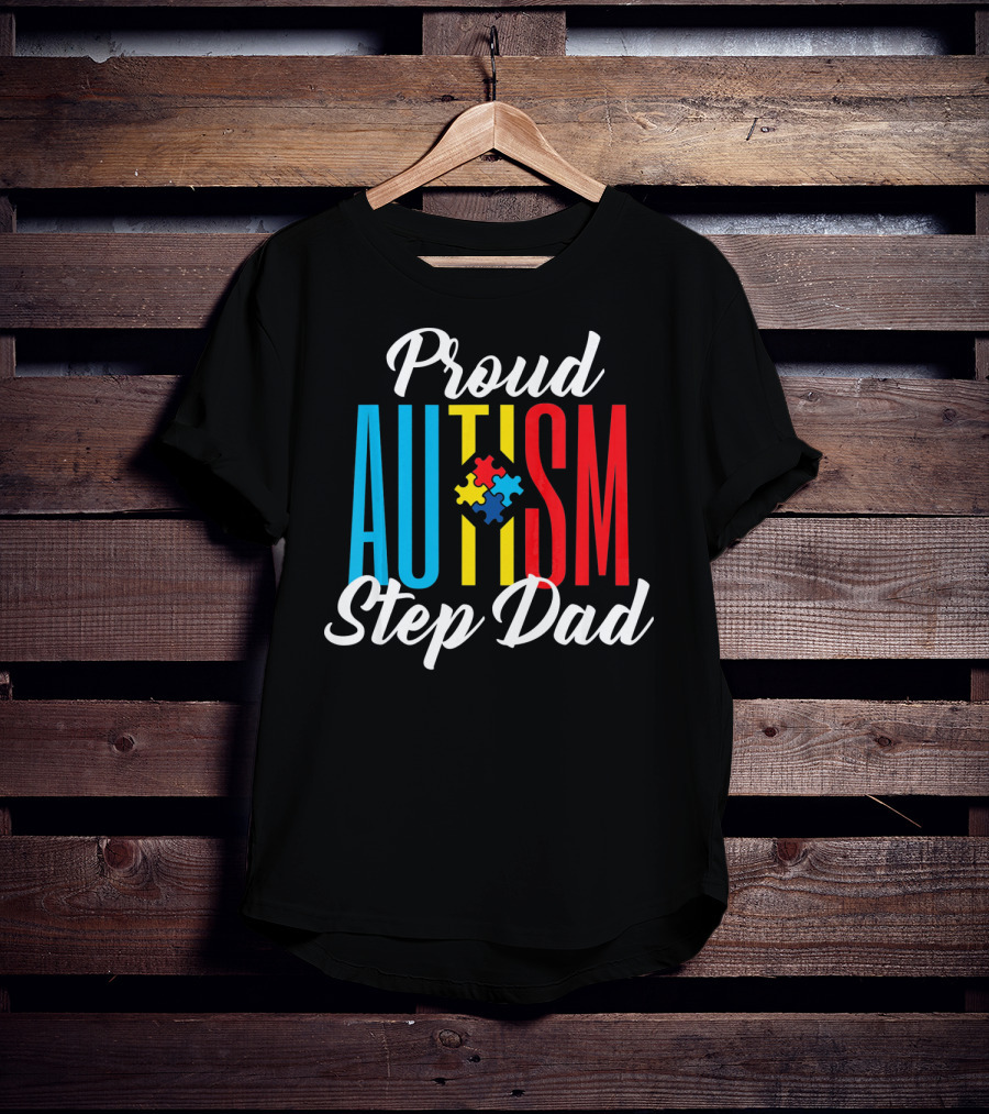 Proud Autism Step Dad Puzzle Awareness Support T-Shirt