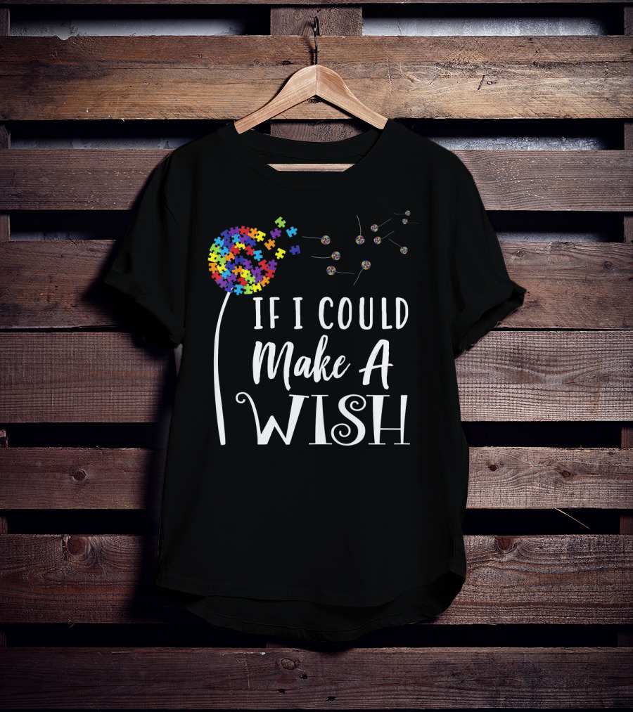 If I Could Make A Wish Autism Puzzle Flower T-Shirt