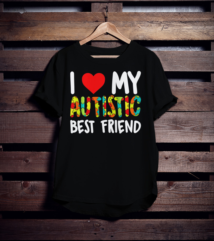 I Love My Autistic Best Friend Puzzle T-Shirt
