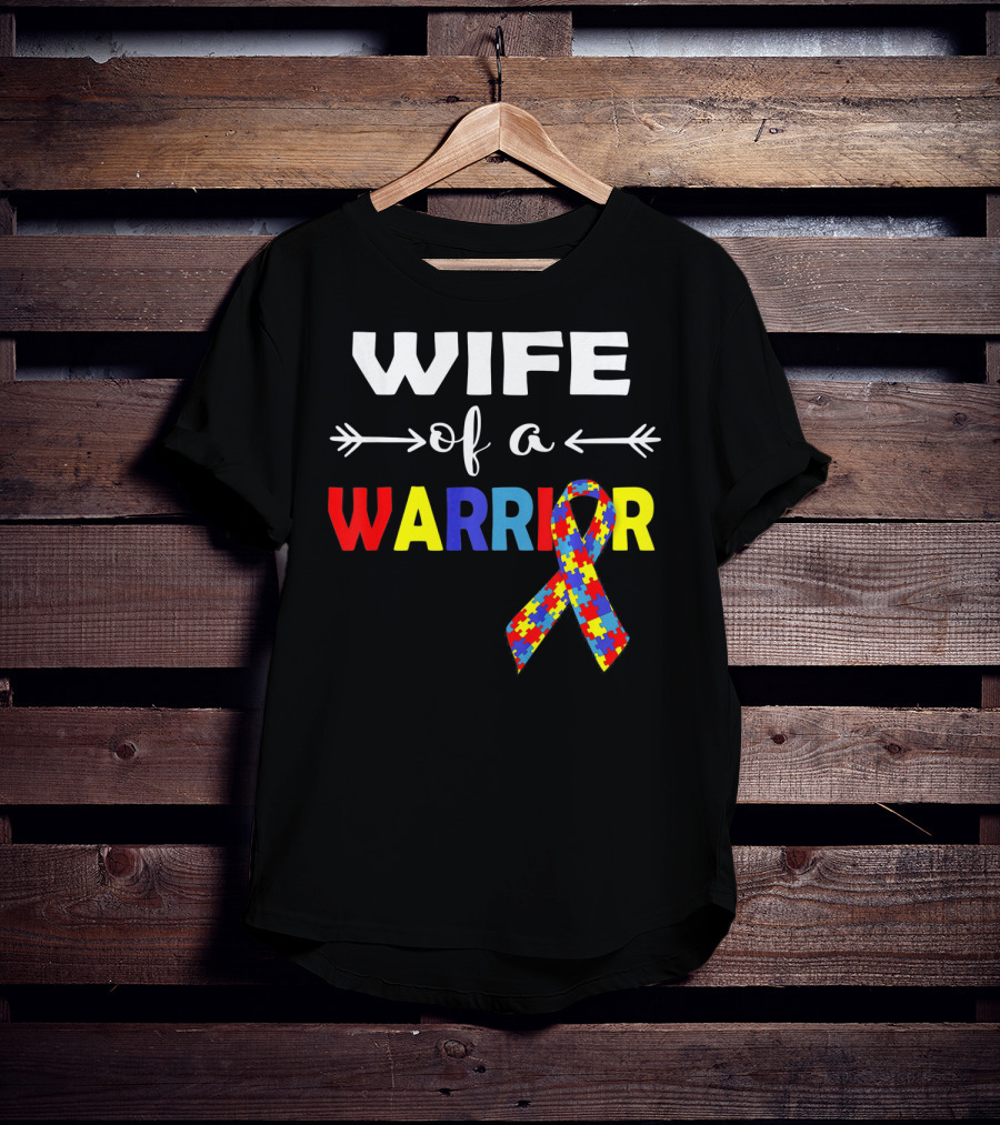Wife Of A Warrior Autism Awareness Ribbon Puzzle T-Shirt