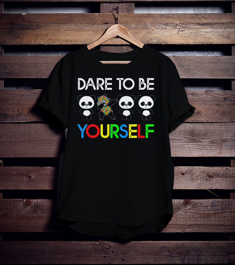 Dare To Be Yourself Colorful Panda Autism T-Shirt