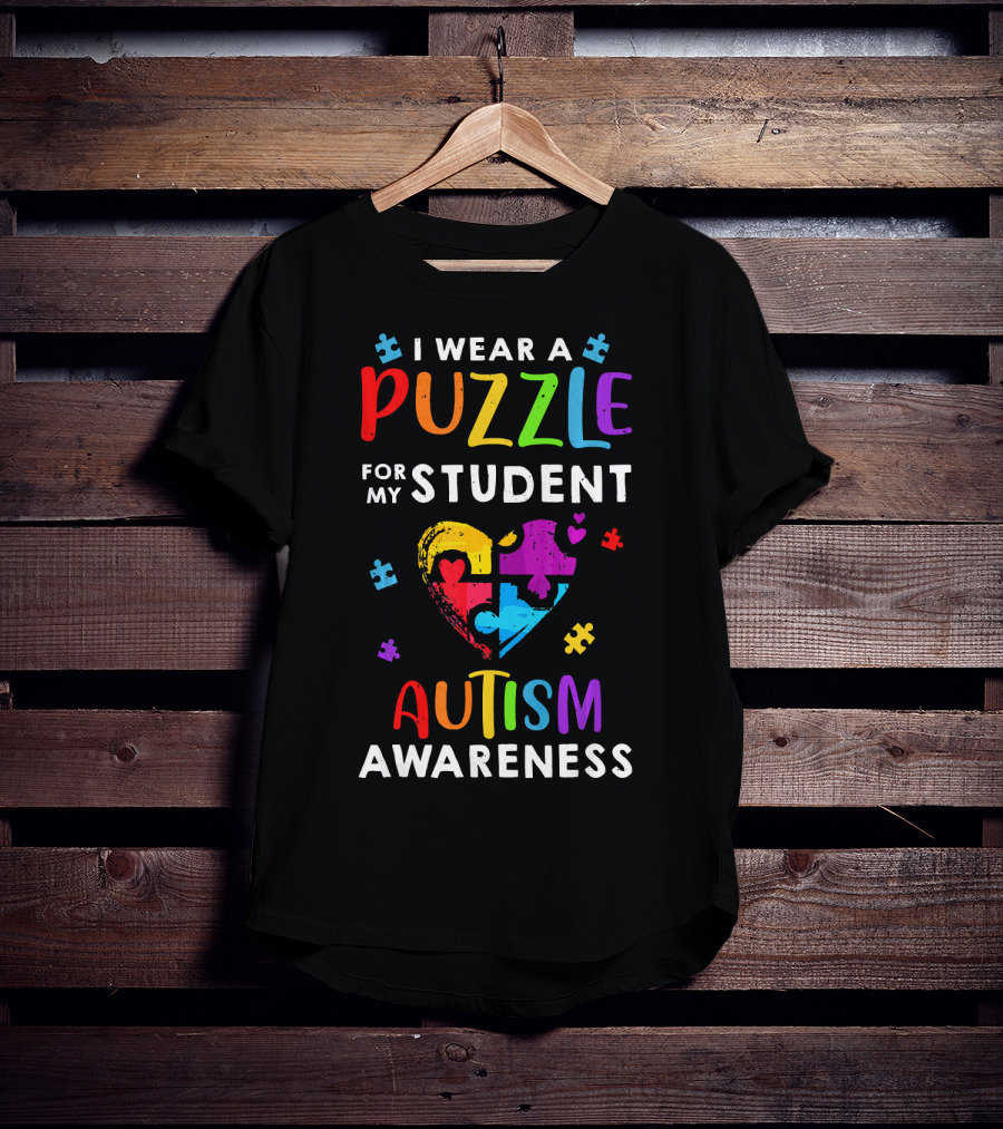 I Wear A Puzzle For My Student Autism Awareness T-Shirt