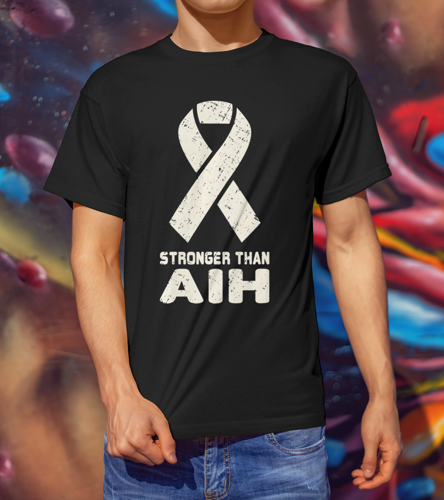 Stronger Than AIH Autoimmune Hepatitis Awareness T-Shirt