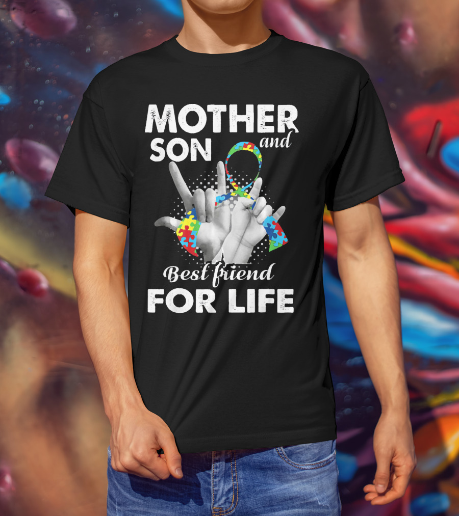 Mother Son And Best Friend For Life Autism Awareness T-Shirt