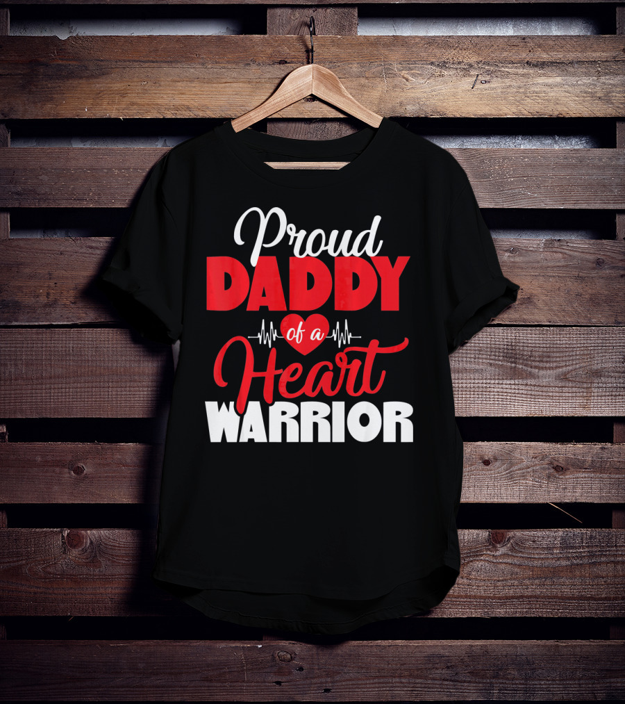 Proud Daddy Of A Heart Warrior CHD Aware T-Shirt