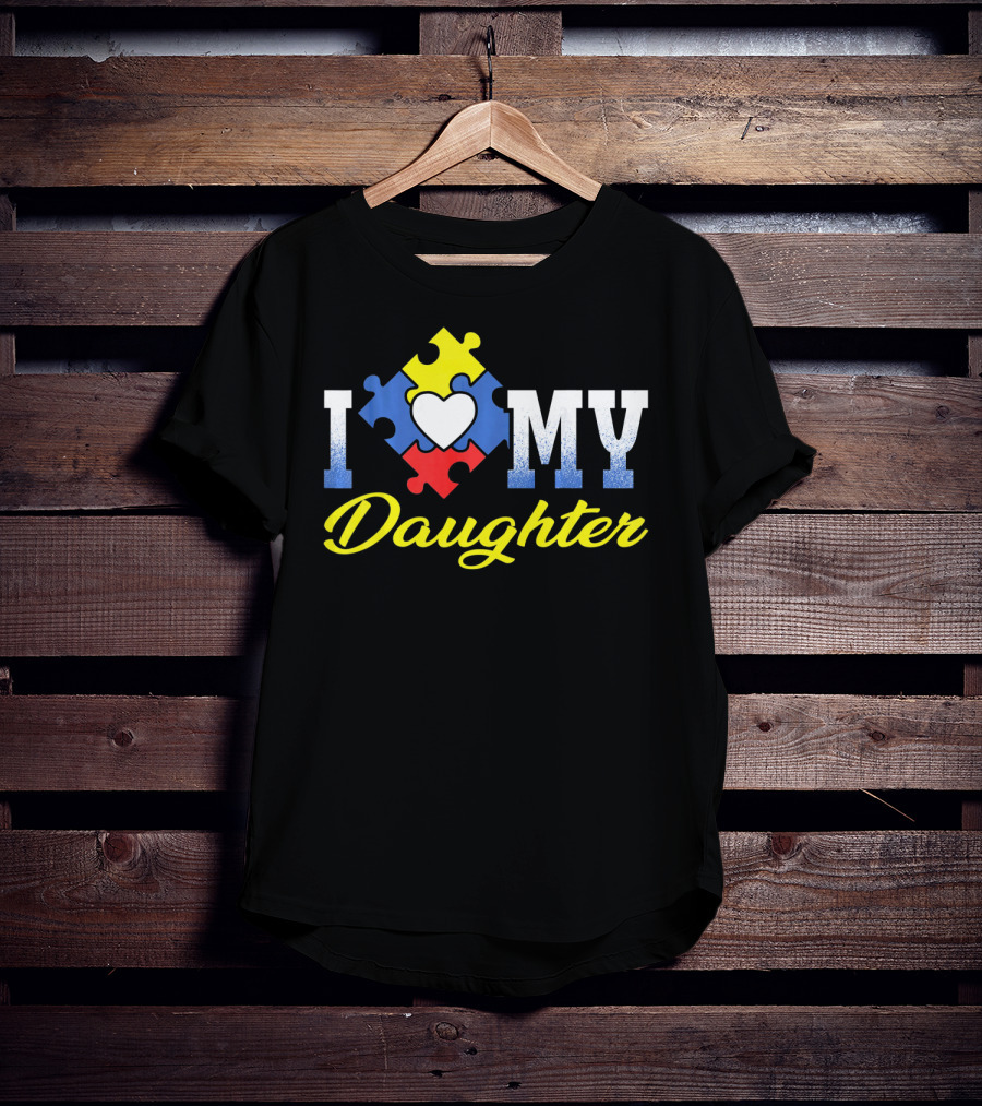 I Love My Daughter Autism Awareness Puzzle Heart T-Shirt