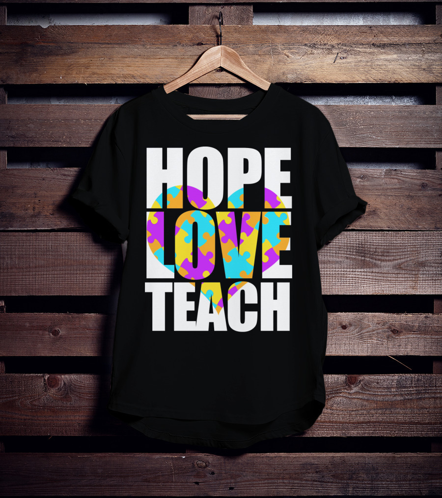 Hope Love Teach Cute Autism Awareness Puzzle Heart T-Shirt