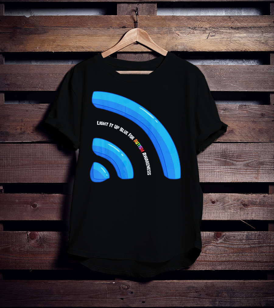 Light It Up Blue For Autism Awareness T-Shirt