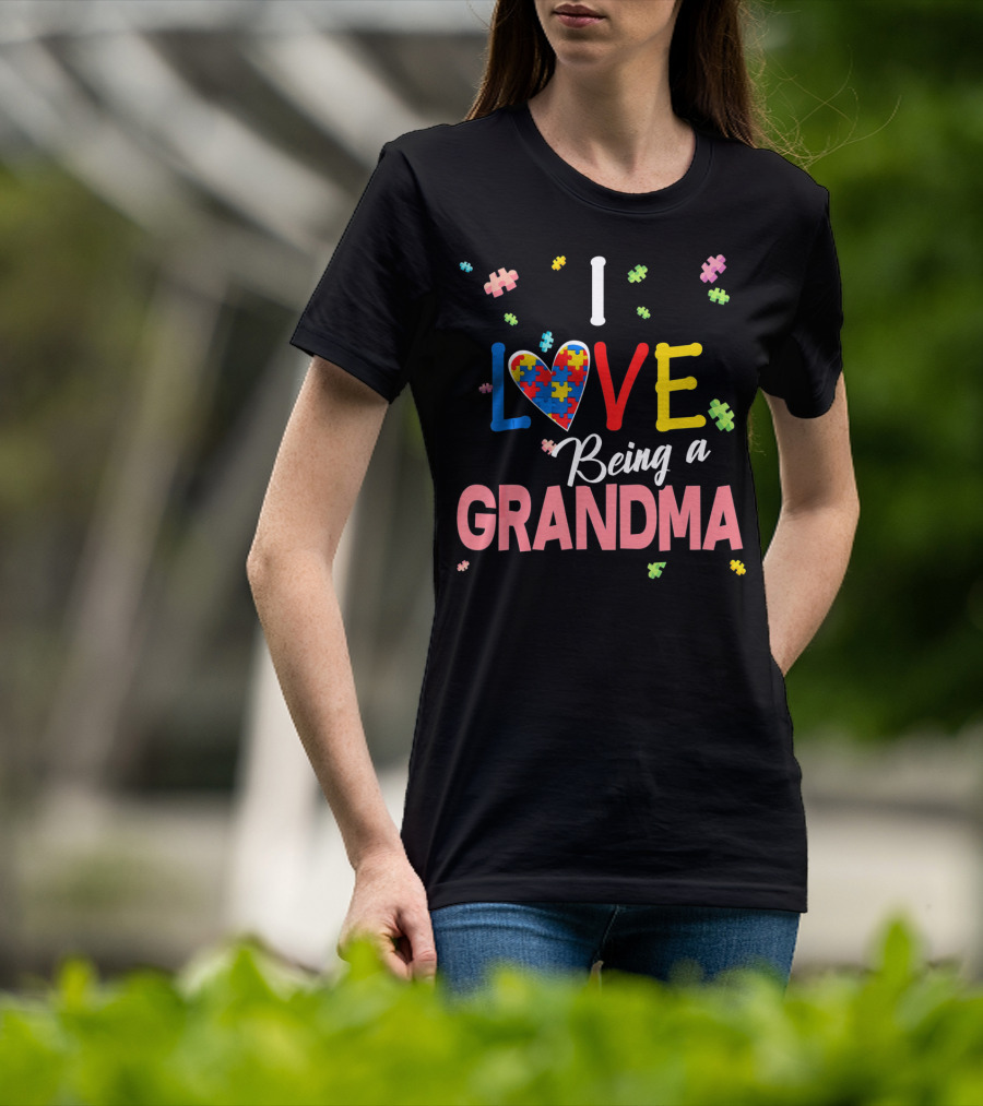 I Love Being A Grandma Autism Awareness Puzzle Heart T-Shirt