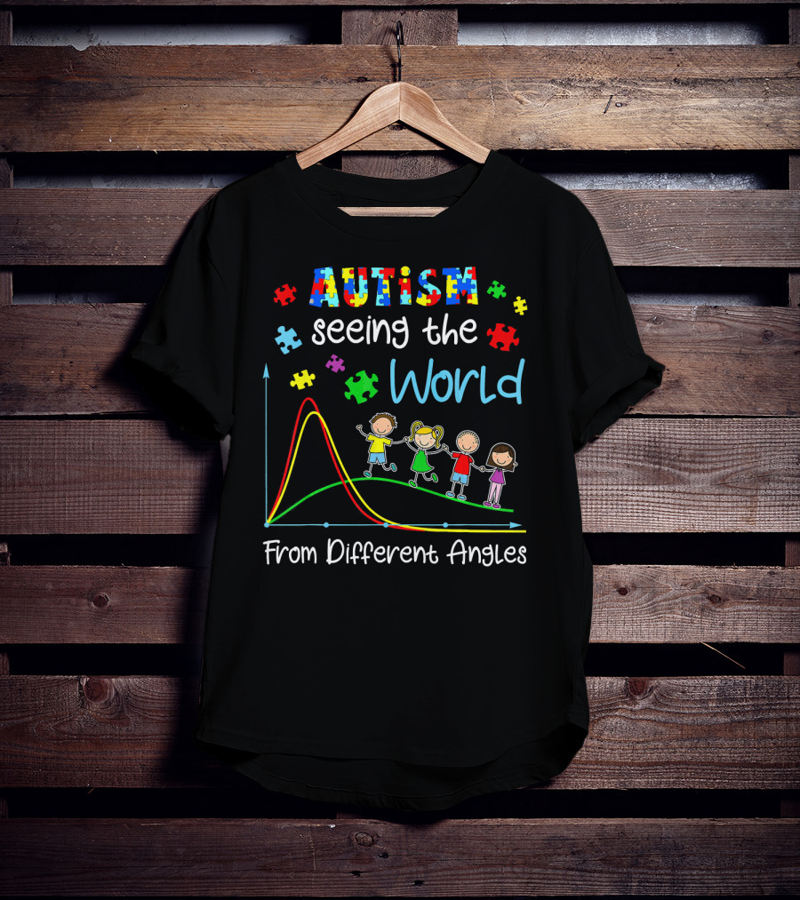 Autism Seeing The World From Different Angles T-Shirt
