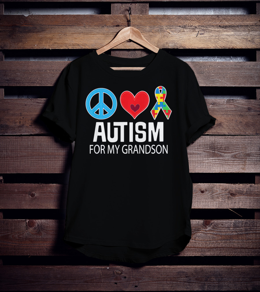 Peace Love Autism For My Grandson T-Shirt