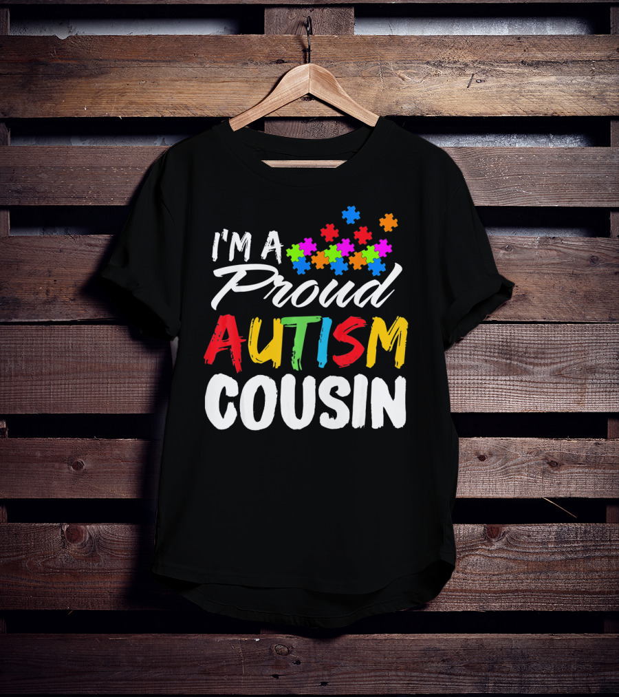 I'm A Proud Autism Cousin Puzzle Pieces T-Shirt
