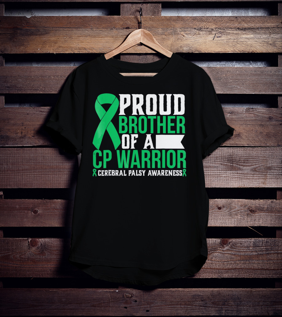Proud Brother Of A CP Warrior Cerebral Palsy Awareness T-Shirt