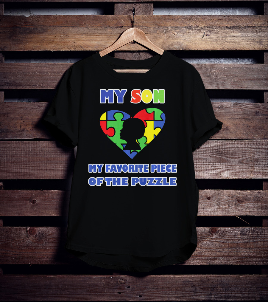 My Son My Favorite Piece Of The Puzzle Autism Awareness T-Shirt