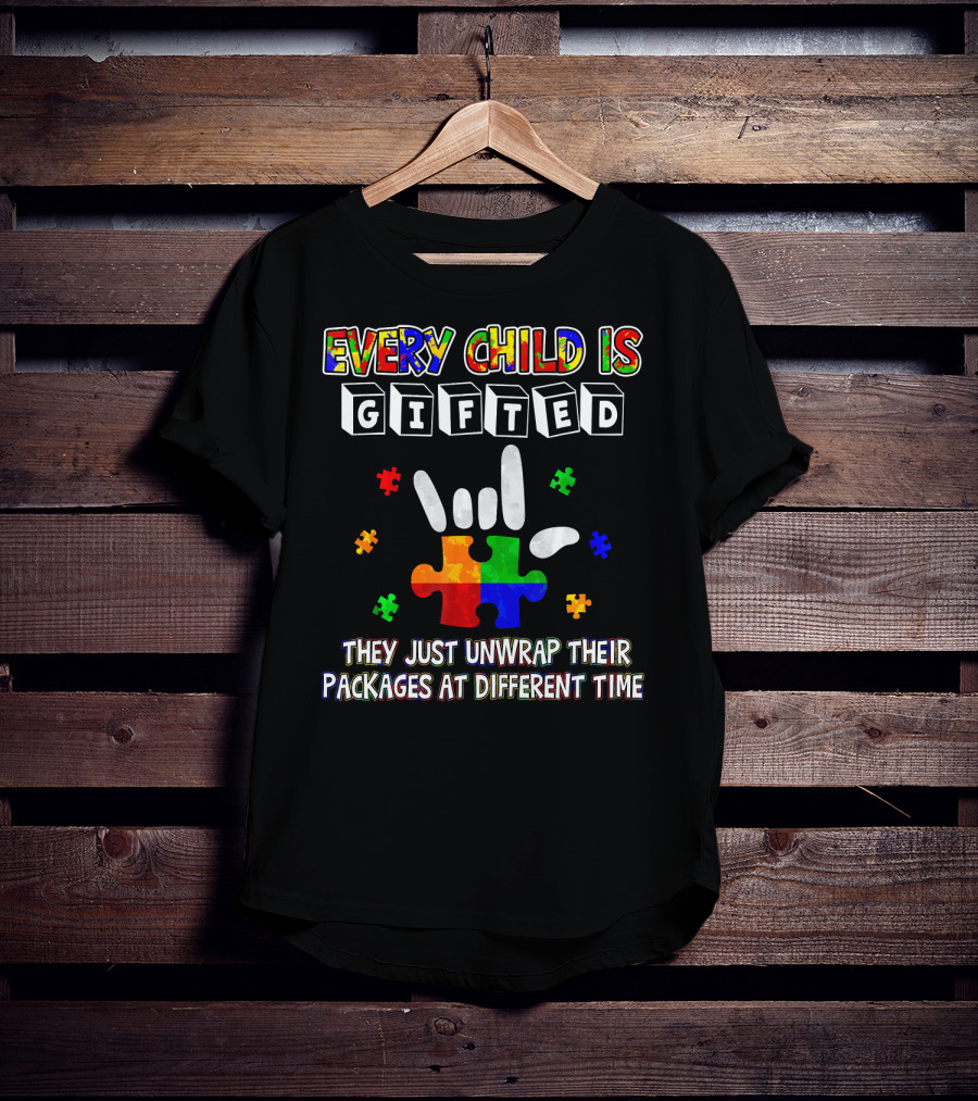 Every Child Is Gifted Autism Awareness Puzzle Pieces Unwrap Packages Different Time T-Shirt