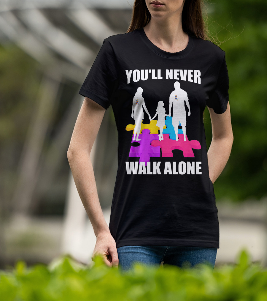 You'll Never Walk Alone Autism Awareness Puzzle Pieces T-Shirt