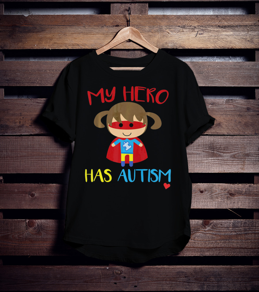 My Hero Has Autism Cute Girl Daughter Puzzle Heart T-Shirt
