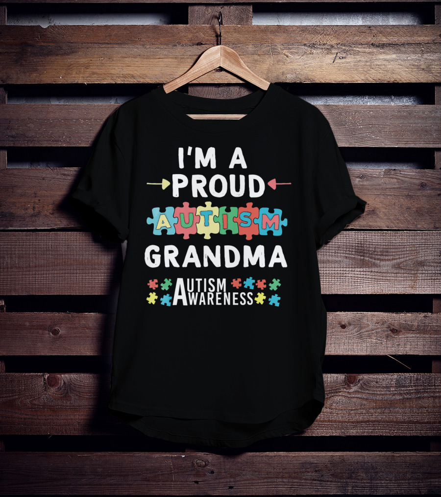 I'm A Proud Autism Grandma Autism Awareness T-Shirt